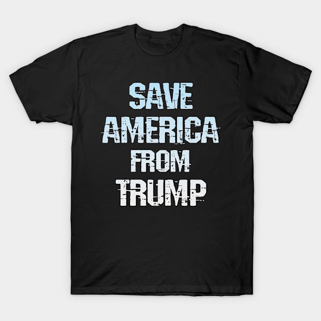 Save America from Trump. Pro science, anti Trump. Wear a face masks. Masks save lives. Trump lies matter Stop the virus. Donald, the liar, racist in chief. Fight racism T-Shirt by IvyArtistic